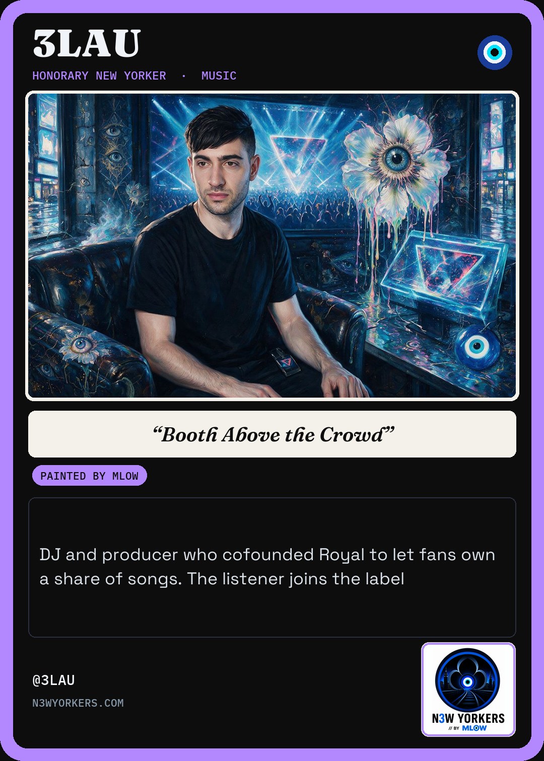 The Honorary card for 3LAU, painted by MLow