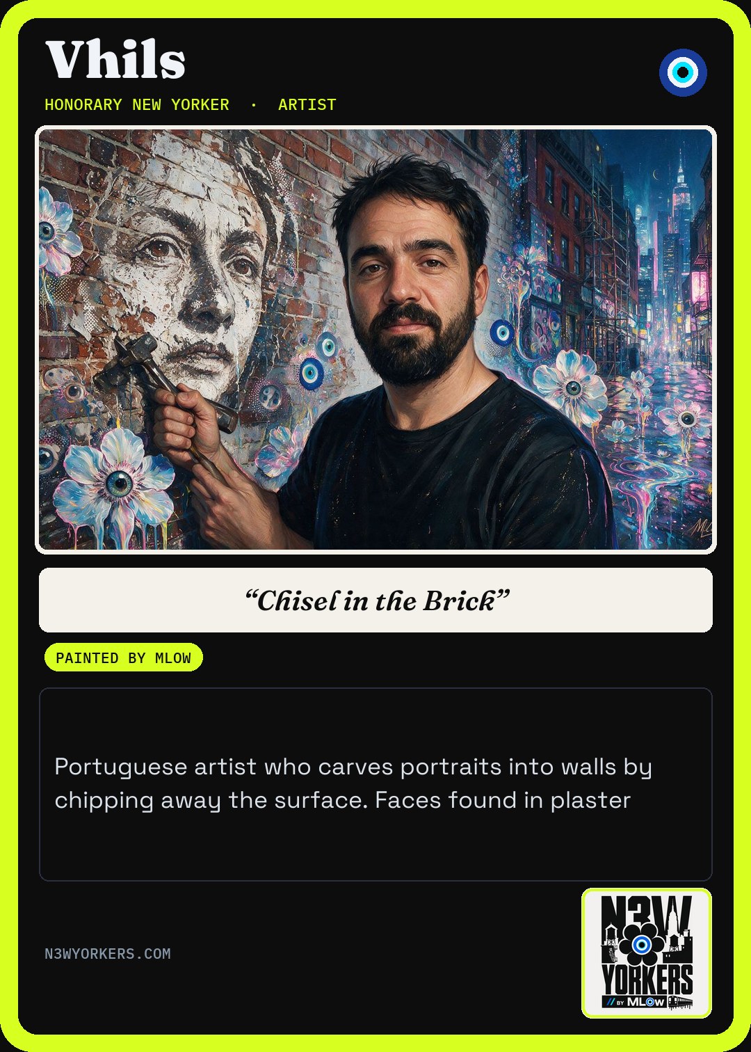 The Honorary card for Vhils, painted by MLow
